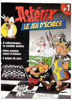 Revue Hachette Astérix Le Jeu D'échecs A Collectionner Le Cavalier Astérix N°1 Année 2006 - 22,1 Cm X 28,4 Cm TB.Etat - Autres & Non Classés