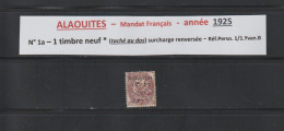 ALAOUITES - Mandat Français - N° 1a De 1925 - 1 Timbre Neuf * Surcharge Renversée - 2 Scan - Ongebruikt