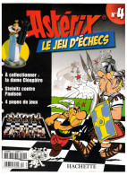 Revue Hachette Astérix Le Jeu D'échecs A Collectionner La Dame Cléopâtre N°4 Année 2006 - 22,1 Cm X 28,5 Cm TB.Etat - Autres & Non Classés