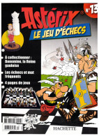 Revue Hachette Astérix Le Jeu D'échecs A Collectionner Bonemine La Reine Gauloise N°13 Année 2006 - 22,1 Cm X 28,5 Cm - Other & Unclassified