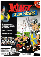 Revue Hachette Astérix Jeu D'échecs A Collectionner L'émissaire Romain Un Cavalier N°14 Année 2006 - 22,1 Cm X 28,5 Cm - Autres & Non Classés