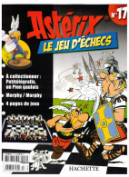 Revue Hachette Astérix Jeu D'échecs A Collectionner Petitélégrafix Un Pion Gaulois N°17 Année 2006 - 22,1 Cm X 28,5 Cm - Sonstige & Ohne Zuordnung