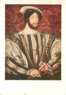 Histoire - Peinture - Portrait - Clouet - François 1er Roi De France - CPM - Voir Scans Recto-Verso - Histoire