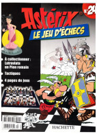 Revue Hachette Astérix Jeu D'échecs A Collectionner Latraviata Un Pion Romain N°24 Année 2006 - 22,1 Cm X 28,5 Cm TB.E - Autres & Non Classés