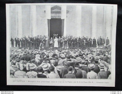 Vaticano: Papa Pio X, Pellegrinaggio Nel Cortile Della Pigna Stampa Del 1903 - Autres & Non Classés