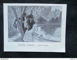 P.Ribera: Sul Bordo... + M.Kahn:A Montmartre - Il Soldo Perduto Stampa Del 1909 - Altri & Non Classificati