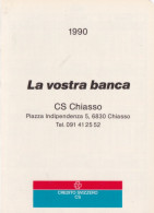 Calendarietto - Credito Svizzero - Cs - Chiasso - Anno 1990 - Kleinformat : 1981-90