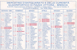 Calendarietto - Mercatico D'antiquariato E Delle Curiosità - Brescia - Anno 1990 - Petit Format : 1981-90