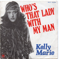 DISQUE VINYL 45 T DE LA CHANTEUSE SOUL KELLY MARIE - WHO'S THAT LADY WITH MY MAN - Soul - R&B