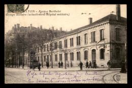 69 - LYON - AVENUE BERTHELOT - GROUPE SCOLAIRE ACTUELLEMENT HOPITAL MILITAIRE - Lyon 2