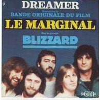 BANDE ORIGINALE DU FILM  LE MARGINAL  DREAMER PAR LE GROUPE BLIZZARD - Musique De Films