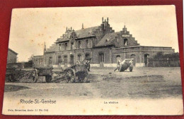 St  GENESIUS-RODE   -  RHODE-St-GENESE  - Het Station -  La Station   - - Rhode-St-Genèse - St-Genesius-Rode