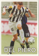 Football / Soccer - Alessandro Del Piero - Juventus - Italy / Italia Calco - Fútbol