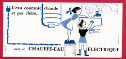 BUVARDS (Réf : BUV 046) L'eau Courante Chaude Et Pas Chère...avec Le LE CHAUFFE-EAU ÉLECTRIQUE - Electricité & Gaz