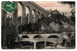 ROQUEFAVOUR - LES TROIS PONTS - TRAIN - 1912 . - Roquefavour