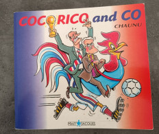 COCORICO And CO    Dédicacé Par EMMANUEL CHAUNU  1998 - Gesigneerde Boeken