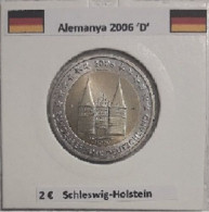 2 Euros Alemania / Germany 2006  Schleswig-Holstein  D Sin Circular - Alemania