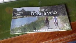 155/ DEPLIANT CARTE L OISE A VELO DESTINATION OISE - Altri & Non Classificati