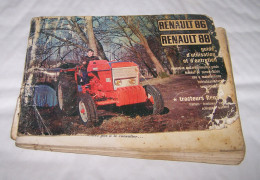 GUIDE D'UTILISATION ET D'ENTRETIEN TRACTEUR RENAULT 86 88, TRACTEURS, MATERIEL AGRICOLE, AGRICULTURE - Trattori