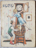 PETIT CALENDRIER 1939 ILLUSTRATEUR EDOUARD BERNARD CREME ECLIPSE PENDULE JEUNES GENS - Small : 1921-40