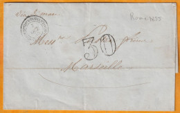 1855 - Corps Expéditionnaire D' Italie - Enveloppe Pliée De Rome Roma Vers Marseille - VIA DI MARE Par Vapeur - Taxe 30 - Sin Clasificación