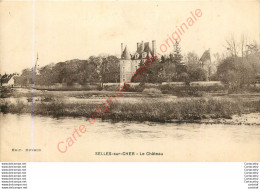 41.  SELLES Sur CHER .  Le Château . - Selles Sur Cher