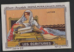 Nestlé - 22 - Les écritures, Writings - 3 - Latine, Latin - Nestlé