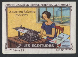 Nestlé - 22 - Les écritures, Writings - 12 - La Machine à écrire Moderne, Modern Typewriter - Nestlé