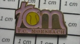 713A Pin's Pins / Beau Et Rare / SPORTS / CLUB TENNIS TC MORSBACH - Tenis