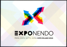 ITALIA 2015 - MILANO EXPONENDO - PRIMA, DOPO, SOTTO, SOPRA EXPO MILANO 2015 - MOSTRA INTERATTIVA - PROMOCARD - I - Museum