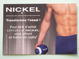 RUGBY - Ballon Nickel / Torse Homme - Carte Publicitaire Sephora - Nickel - Rugby