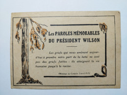 Guerre 1914 - 1918 Les Paroles Mémorables Du Président Wilson Au Congres En 1917 9 X 12,5 Cm Env - Non Classés