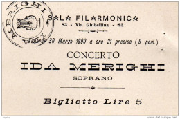 1900 BIGLIETTO D'INGRESSO SALA FILARMONICA  CONCERTO DEL SOPRANO IDA MERINGHI - Tickets D'entrée