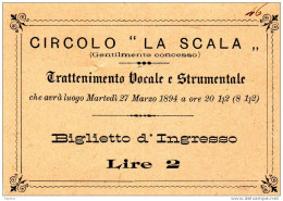 1894  BIGLIETTO D'INGRESSO CIRCOLO LA SCALA - Tickets D'entrée