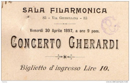 1897  BIGLIETTO D'INGRESSO  SALA FILARMONICA  CONCERTO GHERALDI - Eintrittskarten