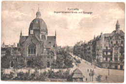 Pologne : KATTOWITZ - KATTOWICE - KATTO : August Schneider Strasse Und Synagoge : Religion - Judaïsme - Synagogue - Poland