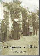49 - Livre Illustré De 119 Pages " St GERMAIN SUR MOINE De 1900 à 2000 " - Pays De Loire