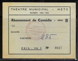 J126 - THEATRE MUNICIPAL DE METZ SAISON 63/64 - ABONNEMENT DE COMEDIE SERIE B - CE CAF DE MOSELLE - Tickets D'entrée