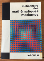 Dictionnaire Des Mathématiques Modernes (1969) - Dictionnaires