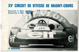 XVe Circuit Vitesse Magny-Cours, 3 & 4 Mai 1975, Groupe 1, R.5 Gordini, Formule 2, Formule Renault Europe, Dédicasse - Car Racing - F1