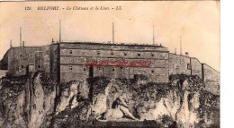 CPA BELFORT - LA CHATEAU ET LE LION - Belfort – Le Lion