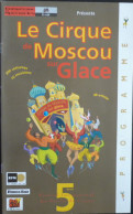 Programme Le Cirque De Moscou Sur Glace - Européenne De Spectacle 1998 - Collections