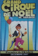 Programme Grand Cirque De Noël Toulouse 2007 - Collections