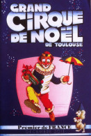 Programme Grand Cirque De Noël De Toulouse 2011 - Collections