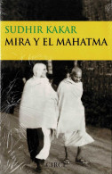 Mira Y El Mahatma - Sudhir Kakar - Storia E Arte