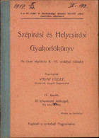 Szépirási és Helyesirási Gyakorlókönyv Az Elemi Népiskola II-IV Osztályai Számára Irta Vaday József Nagyvárad 264SP - Livres Anciens