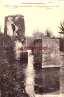 CPA SAUVETERRE DE BEARN - PILE ET PORTE DU VIEUX PONT - Sauveterre De Bearn