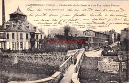 CPA L'ARBRESLE - PASSERELLE DE LA GARE ET RUE FRANCISCO FERRER - L'Arbresle