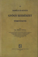 Az Erdély és Bánáti Gyógyszerészet Története Irta Orient Gyula 1928 Kolozsvar 118SP - Oude Boeken