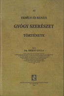 Az Erdély és Bánáti Gyógyszerészet Története Irta Orient Gyula 1928 Kolozsvar 118SP - Libros Antiguos Y De Colección